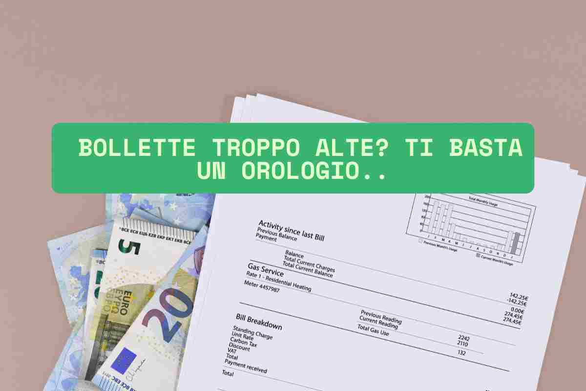 Bollette troppo alte ti basta un orologio